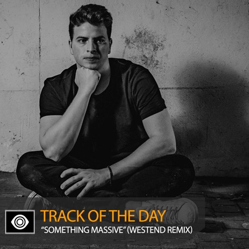 Track of the Day: Codes “Something Massive” (Westend Remix)