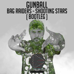 Bag Raiders - Shooting Stars ( Gunball Bootleg )  [ FREE DOWNLOAD ]