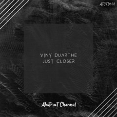 Viny Duarthe - Just Closer