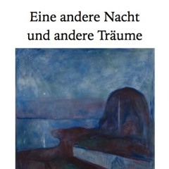 Eine andere Nacht und andere Träume