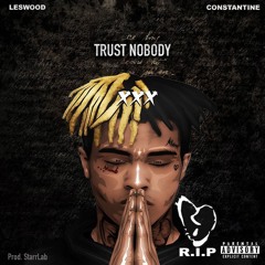 Trust Nobody Feat. Constantine