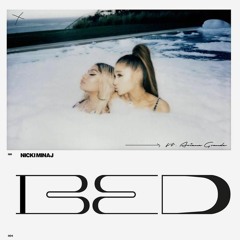 Nicki Minaj - BED (Vibratto Remix) ft. Ariana Grande
