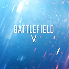 Battlefield V Theme Song OST