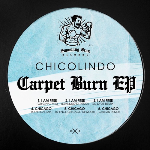 Chicolindo - Carpet Burn EP