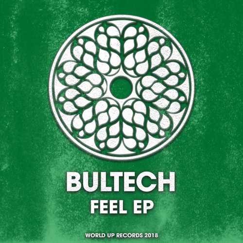 Bultech - Feel /#18 @ Traxsource Tech House Top 100/