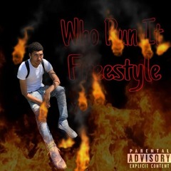 Who Run It Remix