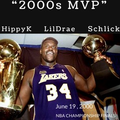 "2000s MVP" HippyK ft LilDrae Schlick