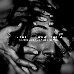 Ghali - Cara Italia (Samuele Sambasile Remix)