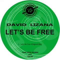 David Lizana - Let's Be Free (Original Mix)