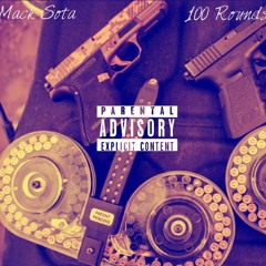 Mack Sota - 100 Rounds