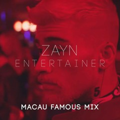 Z4YN - Entertainer (Macau Famous Mix)