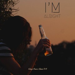 I'm Alright - Schy x Kazz x ShaneDK