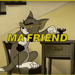 MA FRIEND (Prod. BekaWak)