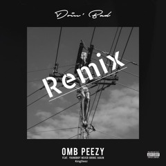 "Doing Bad Remix " Omb Peezy ft Nba YoungBoy & King Deez