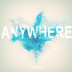 Sifu - "Anywhere"