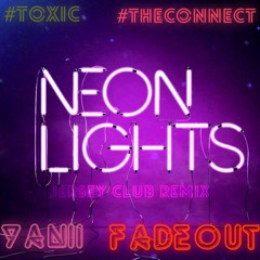 Neon Lights - Yanii X Fade0ut Jersey Flip