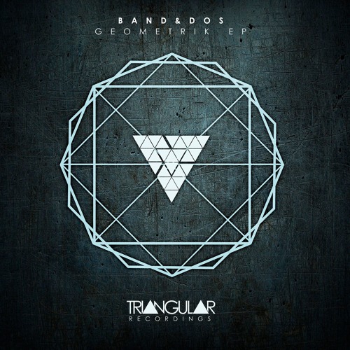 Band&Dos - Geometrik (Original Mix)