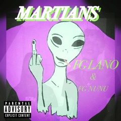Martians - FG LANO & FG NUNU (MixedByBam)