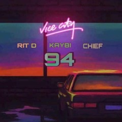 " 94 " by  RIT D  x KAYB x CHIEF (TECAWIZ)