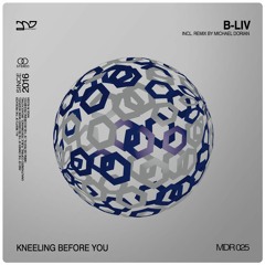 B-liv - Kneeling Before You