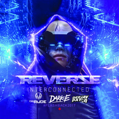Reverze Flashback 2017 - Dr Rude, Dark-E & Pat B