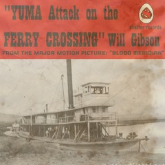 Yuma Attack On Ferry Crossing