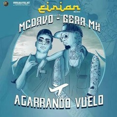 Mc davo X Gera Mx - agarrando vuelo