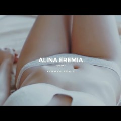 Alina Eremia - As da (ALBWHO Remix)