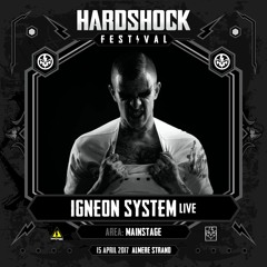 Hardshock Festival - Mainstage - Igneon System(LIVE)