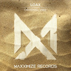 LoaX - Original Vibe {Preview} <Out on July 2nd>