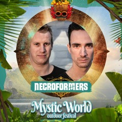 Necroformers - Mystic World Festival Warmup mix
