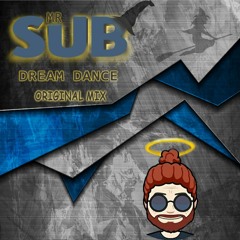 MRSUb - Dream Dance (original Mix ) Free download