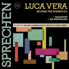 PREMIERE - Luca Vera - Salvador (Baldelli & Dionigi Mix) (Sprechen)