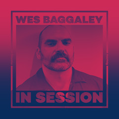 In Session: Wes Baggaley