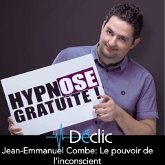 #15 Jean-Emmanuel Combe : Le pouvoir de l'inconscient