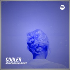MLT045 : Cugler - Heywood Giublowme (Clarkent Remix)