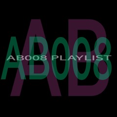 AB 008 Playlist