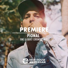 Premiere: Pional - XME (A Quiet Ceremony Mix) [Phonica Records]