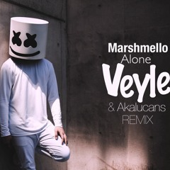 Marshmello - Alone ( Veyle & Akalucans Remix)