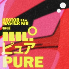 Master kiii x Hector - pure