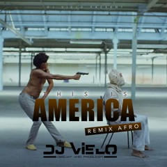 Dj Vielo X This iS America Remix Afro Club