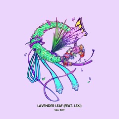 Lavender Leaf (feat. Lexi) (Radio Edit)