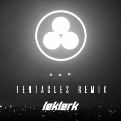 Noisia - Tentacles (Leklerk Remix)