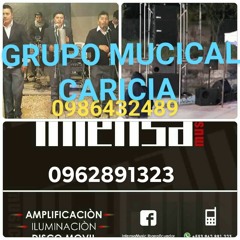 GRUPO MUSICAL "CARICIA" CAYAMBE - ECUADOR (ÉXITOS 2018 - TRAICIONERO CORAZÓN)