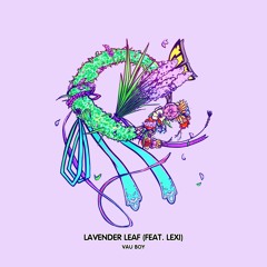 Lavender Leaf (feat. Lexi) (Original Mix)