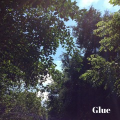 Glue (Prod. Juneaux Beats)