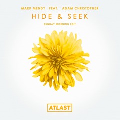 Hide & Seek (Sunday Morning Edit) feat. Adam Christopher
