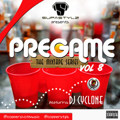Pregame Series Vol 8 - @copperstylz ft @coppercyclone