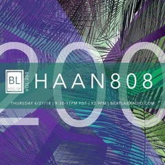 Haan808 - Exclusive Mix - Beat Lab Radio 200