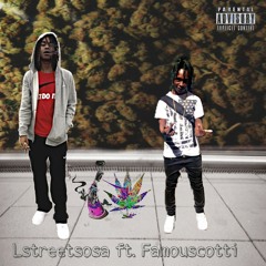 "4:20" Lstreetsosa+famouscotti